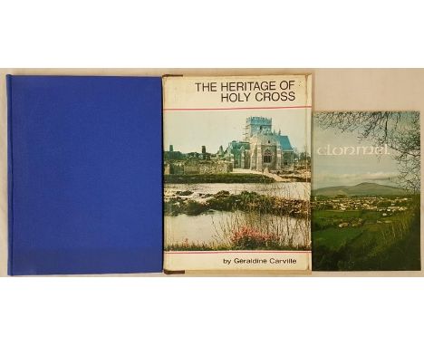 Tipperary. Siege of Clonmel 1650-1950 Tercentenary Souvenir Record editors O’Connell, Darmody. Bound in cloth; The Heritage o