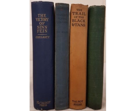 In Dark and Evil Days by Francis Sheehy Skeffington. Duffy. 1919; The Trail of the Black &amp; Tans by The Hurler on the Ditc