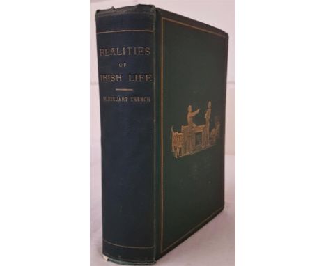 TRENCH, W. Steuart. Realities of Irish Life. With illustrations by the author's son, J. Townsend Trench. With large coloured,