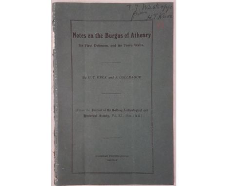 Notes on the Burgus of Athenry. Its first Defences and its Town Walls by H. T. Knox and a Colleague, O’Gorman Printinghouse, 