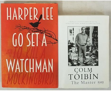 The Master, Colm Toibin, Picador, 2004, Uncorrected Proof Copy. S/C, Good Condition. Go set a Watchman, Harper Lee, 2015, Hei