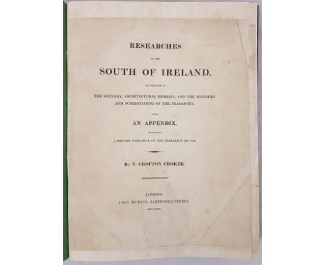 Researches In South Of Ireland, Illustrative Of Scenery, Architectural Remains, and Manners and Superstitions of Peasantry. N