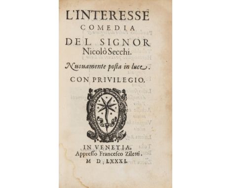 Secchi (Nicolò) L'interesse comedia del signor Nicolò Secchi. Nuovamente posta in luce, first edition, title with woodcut pri