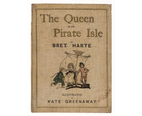 Greenaway (Kate).- Harte  (Bret) The Queen of the Pirate Isle, first edition, illustrations by Kate Greenaway, original picto