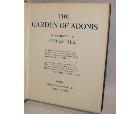 Hill (Oliver) The Garden of Adonis, 1 vol. first edition 1923, signed by the author