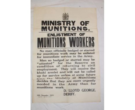 An original First War 1915 Ministry of Munitions poster "Enlistment of Munitions Workers - No Man Officially Badged or Starre