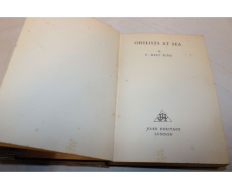 King (CD) Obelists at Sea, 1 vol. first edition 1932, pub. J. Heritage London with copy dust-jacket