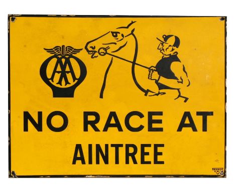 An AA enamel information sign by Franco S W 1 NO RACE AT AINTREE, 60 by 45cms (24 by 17.5ins).