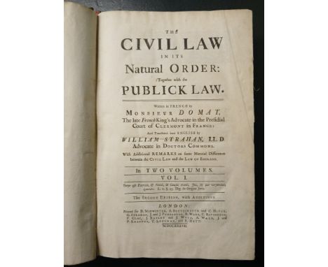 DOMAT, Monsieur; STRAHAN, William (trans.). The Civil Law, 2nd ed. with additions, complete 2 volumes, large 4to 35.5 x 24cm,