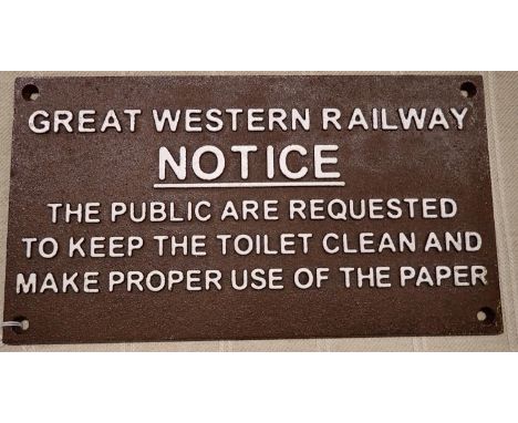 GWR Keep Toilets Clean cast iron plaque, W: 30 cm. P&amp;P Group 1 (£14+VAT for the first lot and £1+VAT for subsequent lots)