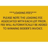 *LOADING FEES - PLEASE NOTE THE LOADING FEE ASSOCIATED WITH EACH LOT PRIOR. FEE WILL AUTOMATICALLY B