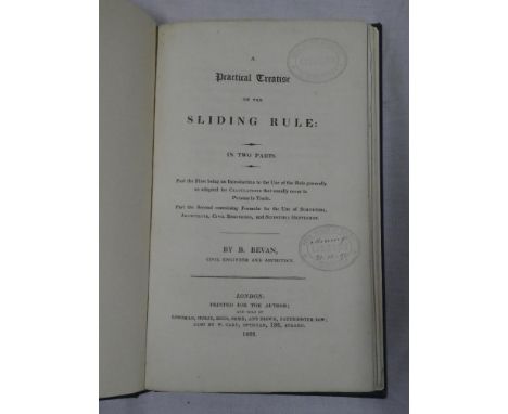 Bevan (B) A Practical Treatise on the Sliding Rule in Two Parts, one vol, first edition 1822, rebound cloth