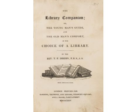 Dibdin (Rev. Thomas Frognall) The Library Companion, 2 vol., first edition , titles with wood-engraved vignettes, slightly br