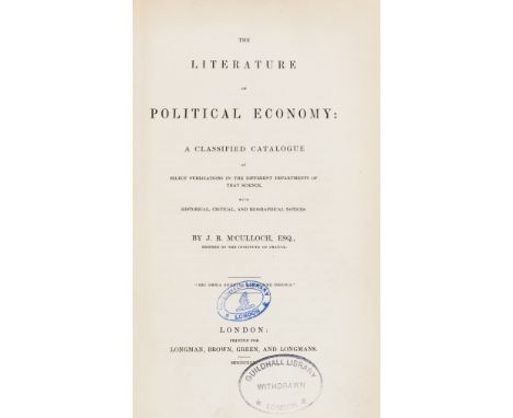 NO RESERVE McCulloch (J. R.) The Literature of Political Economy: a Classified Catalogue, first edition, ex-library with book