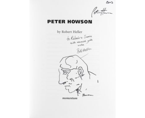 Modern British Art.- Heller (Robert) Peter Howson, signed by the author and by Howson with signed sketch on title, 2003 § Jah