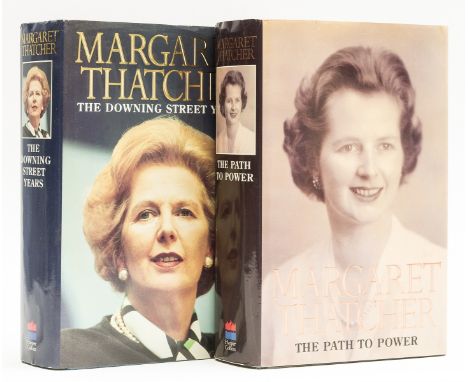 Thatcher (Margaret) The Downing Street Years, 1993; The Path to Power, 1995, both first editions, signed presentation copies,