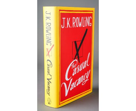 Signed J K Rowling The Casual Vacancy hardback book with original dust jacket. Together with a ticket stub from J K Rowling e