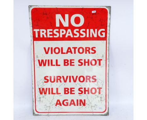 A modern novelty lithograph tin No Trespassing sign, height 70cm 