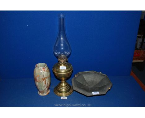 A Brass paraffin oil Lamp, a Pewter dish and an onyx vase.
