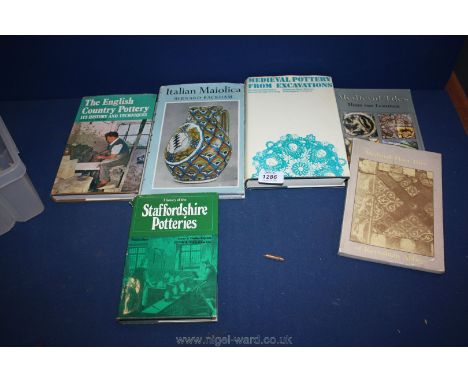 Six books - four relating to Majolica, Medieval Pottery from excavating and Medieval floor tiles, plus The English Country Po