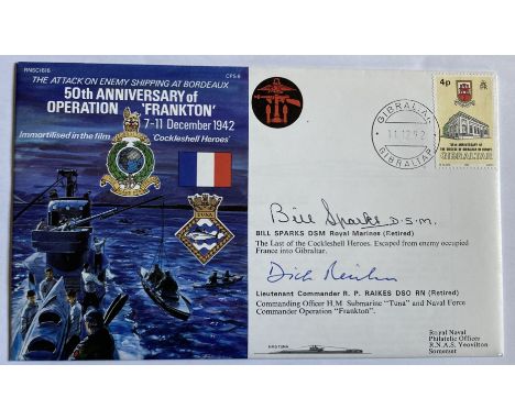 WW2 Cockleshell hero Bill Sparks DSM, Lt Cdr R Raikes DSO HM Tuna. Operation Frankton official 50th Ann cover. Good condition