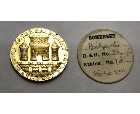 Very Rare Brass Gilt Proof of the 1794 Bridgwater Halfpenny Obv, I. Holloway and Son, Drapers & Post Office 1794, Rev, B-Wate