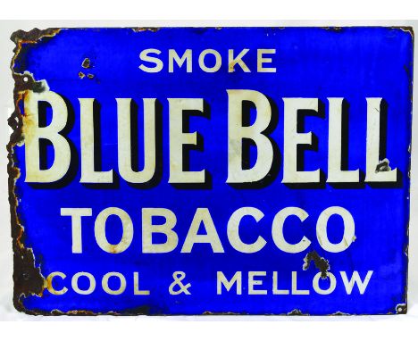 BLUE BELL ENAMEL SIGN. 18 x 13ins, double sided enamel for SMOKE/ BLUE BELL/ TOBACCO/ COOL & MELLOW, white lettering on blue 