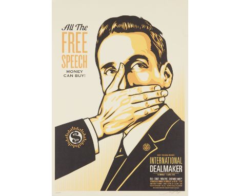 Shepard Fairey, American b.1970- Pay Up or Shut Up, 2018;&nbsp; International Deal Maker Show Print, 2018;&nbsp;(i) screenpri