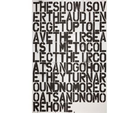 Christopher Wool, American b. 1955- Untitled (The Show is Over), 1993; offset lithograph on wove, 120 x 79 cm, (unframed)