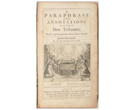 HAMMOND, HENRY - A PARAPHRASE AND ANNOTATIONS UPON ALL THE BOOKS OF THE NEW TESTAMENT London, Richard Royston, 1681. Fifth ed