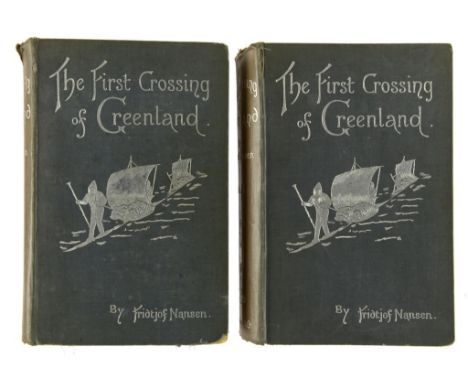 NANSEN, FRIDTJOF - THE FIRST CROSSING OF GREENLAND London, Longmans, 1890. First English edition, two volumes, 8vo, plates an