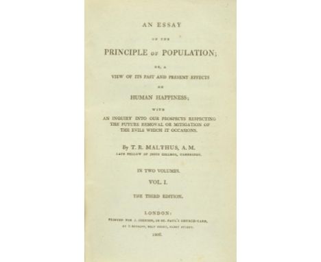 MALTHUS, THOMAS ROBERT - AN ESSAY ON THE PRINCIPLE OF POPULATION or, a view of its past and present effects on human happines