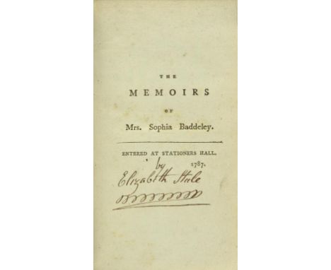 [SIGNED BY THE AUTHOR] - STEELE, ELIZABETH - THE MEMOIRS OF MRS SOPHIA BADDELEY, LATE OF DRURY LANE THEATRE. By Mrs. Elizabet