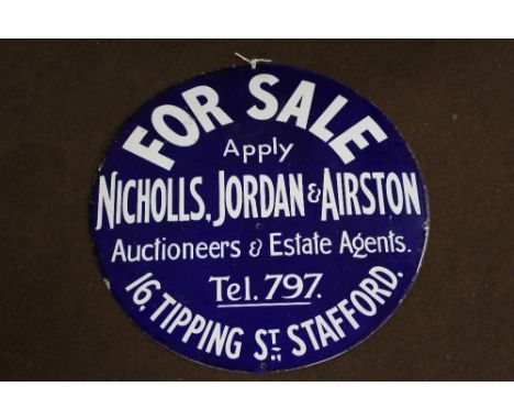 A VINTAGE CIRCULAR ENAMEL SIGN WITH STAFFORD INTEREST, 'For Sale, Apply Nicholls, Jordan & Airston, Auctioneers & Estate Agen