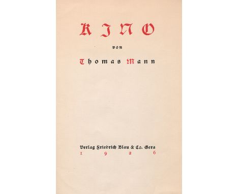 Mann, Thomas. Kino. Romanfragment. 20 nn. Bl. Titel in Rot und Schwarz. 24,5 x 16,5 cm. Weinrotes Maroquin d. Z. mit goldgepr
