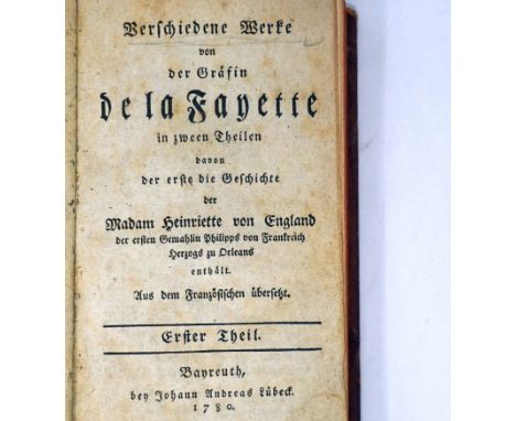 Lafayette, (Marie Madeleine) de. Verschiedene Werke in zween Theilen. Aus dem Französischen übersetzt. 4 Bl., 192 S.; 2 Bl., 