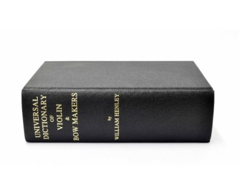 William Henley - Universal Dictionary of Violin & Bow Makers, reprinted 1997 edition