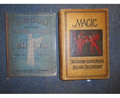 BOOKS: BROWN, J.H. Spectropia Or Surprising Spectral Illusions Showing Ghosts Everywhere and of Any Colour  4th.ed. 1865, plu
