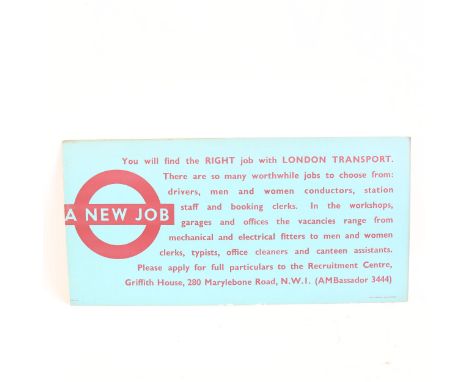 A Vintage London Transport New Job advertising sign, by Waterlow & Sons Ltd of London and Dunstable, 28cm x 58cm 