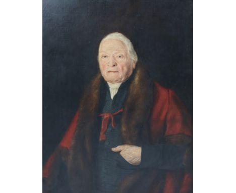 A 19TH CENTURY HALF LENGTH PORTRAIT of an elderly gentleman, wearing a fur trimmed coat, oil on canvas 96.5cm x 75cm 