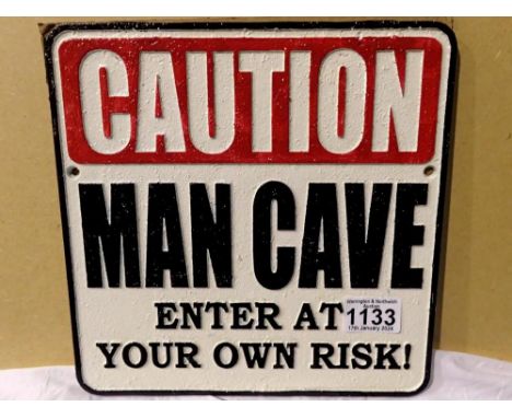 Cast iron Man Cave sign. W: 25 cm. UK P&amp;P Group 1 (£16+VAT for the first lot and £2+VAT for subsequent lots) 