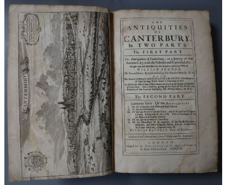 CANTERBURY: Somner, William and Battely, Nicholas - The Antiquities of Canterbury, in two parts, the first part, The Antiquit