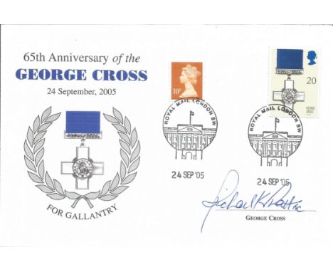 Richard K. Pratt G. C. signed 65th Anniversary of the George Cross 24 September 2005 date stamps Royal Mail London S. W. 24 S