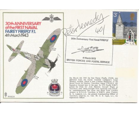 Peter Kennedy 401 sqn signed 30th Anniversary of the First Naval Fairey Firefly F. 1. 4th March 1943 cover date stamp 4 March