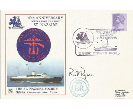 Robert Edward Dudley Ryder VC won at St Nazir signed 40th Anniv 1982 Operation Chariot St Nazaire FDC. He commanded a force o