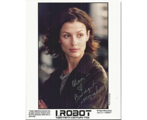 Bridget Moynahan signed colour 10 x 8 inch photo, from I, Robot dedicated to Alan. Good condition. All signed items will come