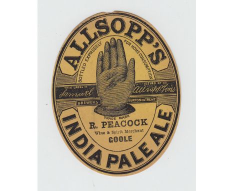 Beer label, Allsopp's, India Pale Ale bottled by R Peacock, Goole (wine and spirit merchant) c1900, (punch mark o/w gd) (1)