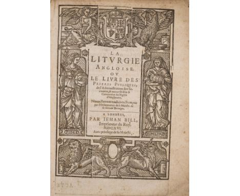 Prayer Book.- La Liturgie Angloise ou Le Livre des Prières Publiques, first French edition, title within woodcut border incor