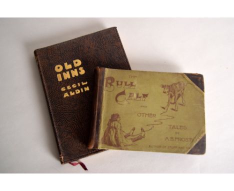 Aldin, Cecil. Old Inns. William Heinemann Ltd, London, 1923, 16 colour plates with letterpress tissue guards; Frost.A.B. The 