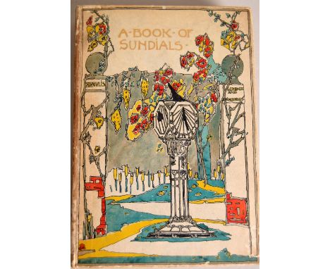 The Book of Old Sundials and Their Mottoes.With eight illustrations in colour by Alfred Rawlings and thirty-six drawings of s